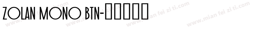 Zolan Mono BTN字体转换